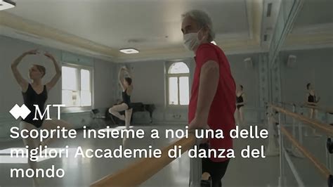 Scoprite Insieme A Noi Una Delle Migliori Accademie Di Danza Del Mondo