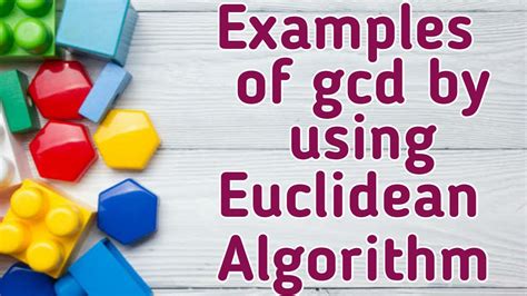 Examples Of Gcd By Using Euclidean Algorithm Youtube