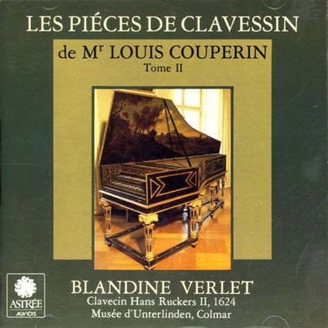 Louis Couperin Blandine Verlet Louis Couperin Pieces De Clavecin