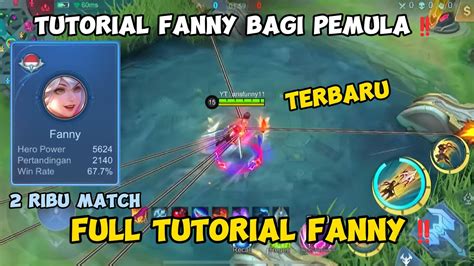 Tutorial Fanny Bagi Pemula Terbaru L Full Tutorial Sampe Bisa Mobile