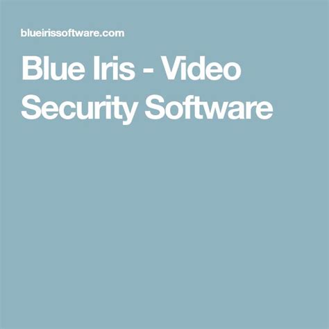 Blue Iris Video Security Software Video Security Software Home