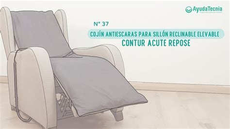 Ayudatecnia Coj N Antiescaras Para Sill N Reclinable Elevable Youtube