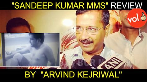 Sandeep Kumar Mms Scandal Review By Kejriwal Aap Party By Roast