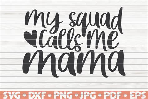 My Squad Calls Me Mama Svg Mothers Day Vector 514102 Cut Files