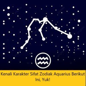 Kenali Karakter Sifat Zodiak Aquarius Berikut Ini Yuk