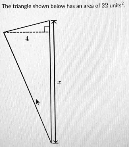 Solved The Triangle Shown Below Has An Area Of Units