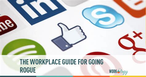 The Workplace Guide to Going Rogue - Workology