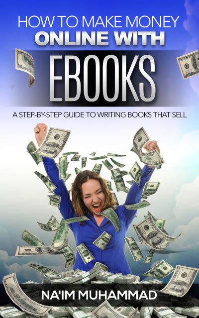 Smashwords How To Make Money Online With Ebooks A Book By Naim