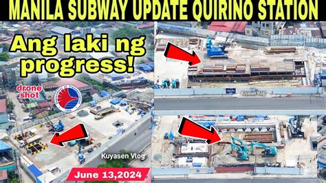 Ang Laki Ng Progress Metro Manila Subway Update Quirino Station June