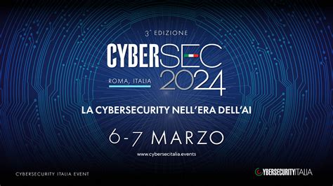 La Cybersecurity Nellera DellAI Il Titolo Della 3 Edizione Di