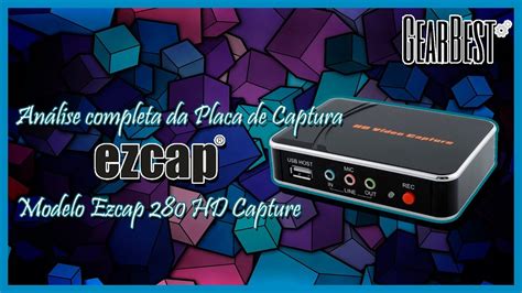 Análise da Placa de Captura EzCap 280 YouTube