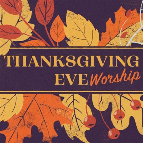 Thanksgiving Eve Worship Service Trinity Lutheran Church School