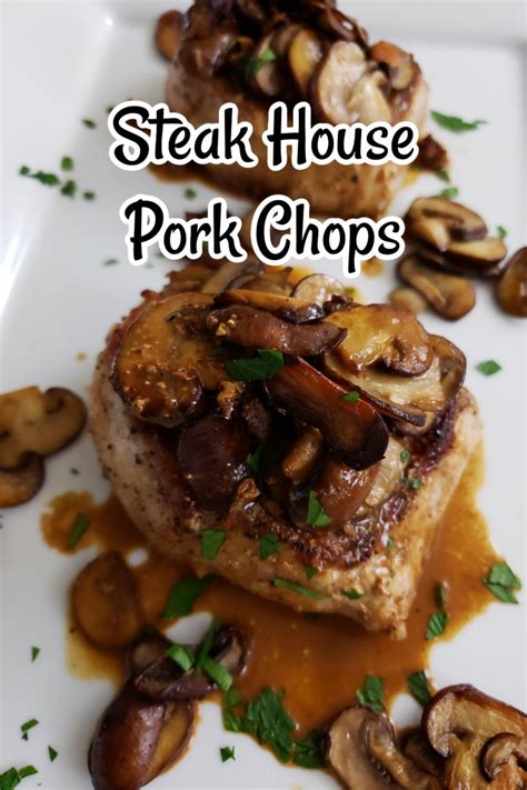 The Best Pork Chops With Mushrooms Recipe Recipe Pork Chop Dinner