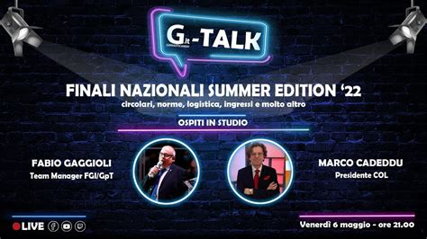 G Talk 1 Puntata Finali Nazionali Summer Edition Rimini 2022 YouTube