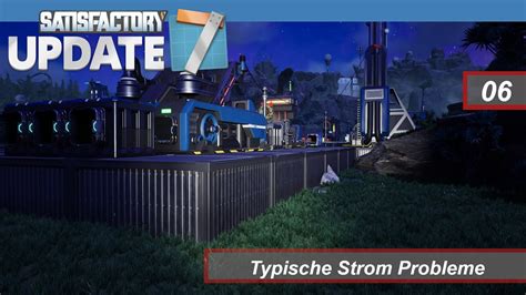 Satisfactory Plus Folge Typische Strom Probleme Deutsch German