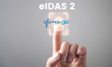 Eidas Euid Nueva Reglamentaci N Y Qu Es Efirma Go