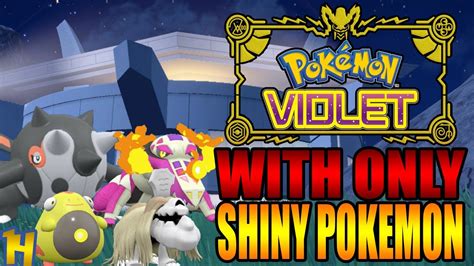 Beating Pokemon Violet WITH ONLY Shiny Pokemon Victory Road FINALE