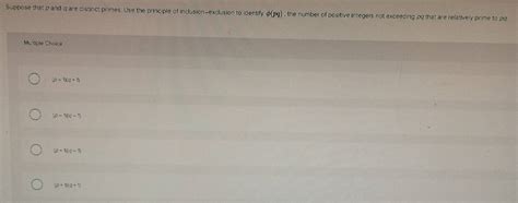 Solved Suppose That P And Qare Distinct Primes Use The Principle Of