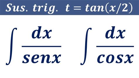 Integral de dx senx y 1 cosx dx por Método Sustitución Trigonométrica