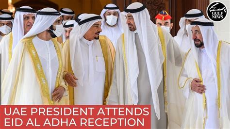 Uae President Receives Rulers Crown Princes Of All Emirates On Eid Al