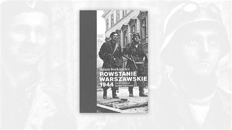 Książka Historyczna Roku Powstanie Warszawskie 1944 Zarys działań