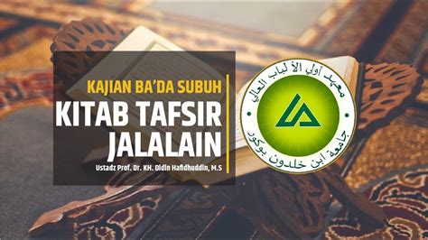 LIVE Kajian Kitab Tafsir Jalalain QS Al Baqarah Ustadz Dr H