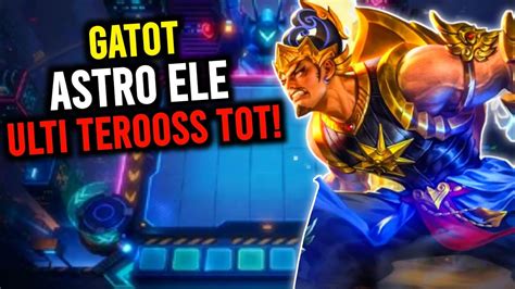 Gatot Astro Elementalist Unlimited Ulti Combo Magic Chess Terkuat