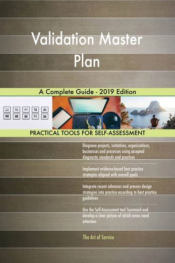 Validation Master Plan A Complete Guide 2019 Edition EBook By