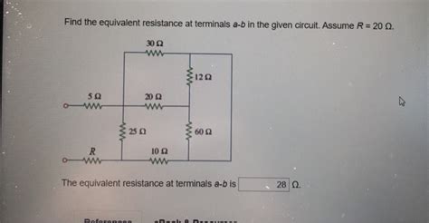 Solved Find The Equivalent Resistance At Terminals A B In Chegg