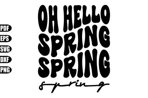 Oh Hello Spring Svg Graphic By Creativekhadiza124 · Creative Fabrica