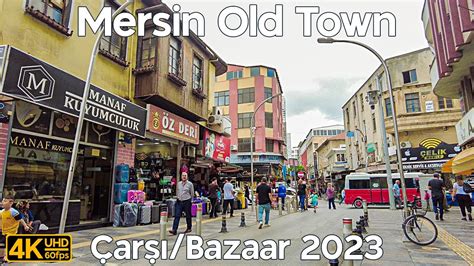 Mersin Old Town Carsi Bazaar Area K Walk In Turkey Youtube