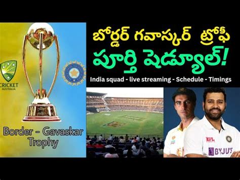 Ind Vs Aus Test Series Bgt Squad Schedule Live Streaming Jk