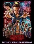 Stranger Things Dots Line Spirals Coloring Book Tv Series