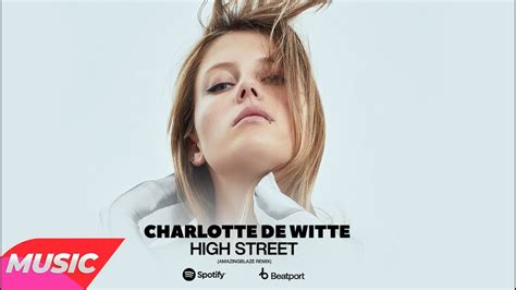 Charlotte De Witte High Street Amazingblaze Remix Youtube