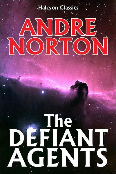 The Defiant Agents By Andre Norton Paperback Barnes And Noble®