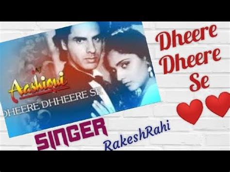 Dheere Dheere Se Meri Zindagi Mein Aana S Romatic Love Song