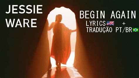 Jessie Ware Begin Again Lyrics Tradução PT BR YouTube