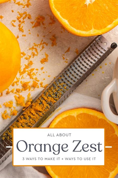 Orange Zest How To Make It And Ways To Use It 40 Aprons