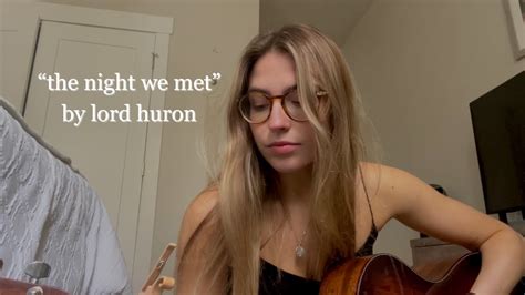 the night we met cover - lord huron - YouTube