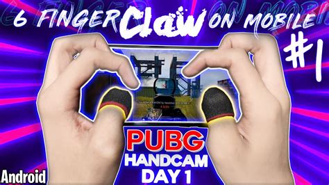 Six Finger Claw Pubg Mobile Handcam Android Pubg Gameplay Day