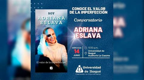 Adriana Eslava Presenta Su Libro Soy Adriana Eslava El Valor De La