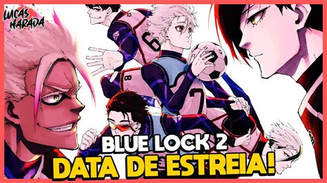 CONFIRMADA A DATA DE ESTREIA DE BLUE LOCK 2ª TEMPORADA YouTube