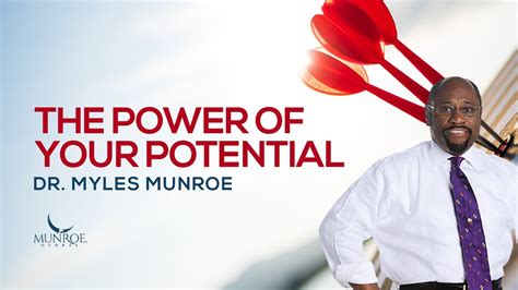 The Power Of Your Potential Dr Myles Munroe YouTube