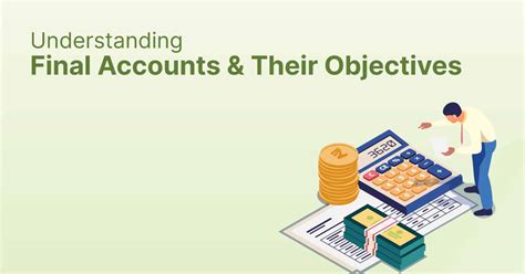 Understanding Final Accounts And Their Objectives Shiksha Online