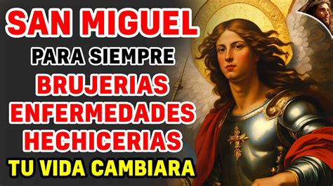 SAN ARCÁNGEL MIGUEL ORACION PODEROSA PARA DORMIR Y ACABAR CON TODA