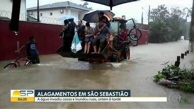 Bom Dia Sp Temporal Alaga Ruas E Casas Em S O Sebasti O Globoplay