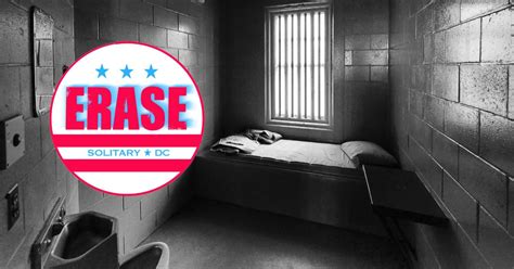 Erase Solitary Dc Ending Prolonged Solitary Confinement In Dc