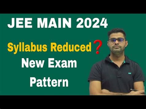 Jee Main Exam Pattern Syllabus Reduced For Jee Jee Main