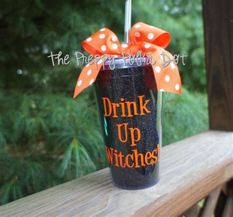 Drink Up Witches Halloween Glitter Tumbler Cup With Lid And Straw On Etsy 1650 Personalized