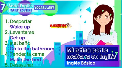 Ingl S B Sico Daily Routine Mi Rutina Por Las Ma Anas Youtube